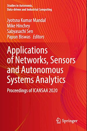 Applications of Networks, Sensors and Autonomous Systems Analytics