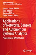 Applications of Networks, Sensors and Autonomous Systems Analytics