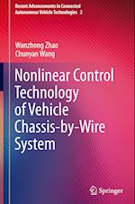 Nonlinear Control Technology of Vehicle Chassis-by-Wire System