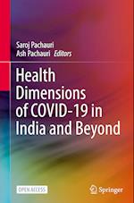 Health Dimensions of COVID-19 in India and Beyond