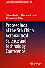 Proceedings of the 5th China Aeronautical Science and Technology Conference