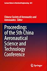 Proceedings of the 5th China Aeronautical Science and Technology Conference