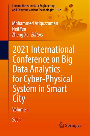 2021 International Conference on Big Data Analytics for Cyber-Physical System in Smart City