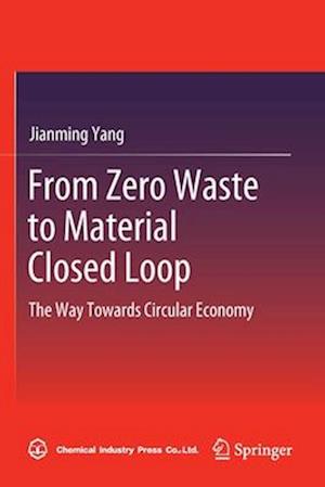 From Zero Waste to Material Closed Loop