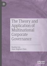 The Theory and Application of Multinational Corporate Governance 