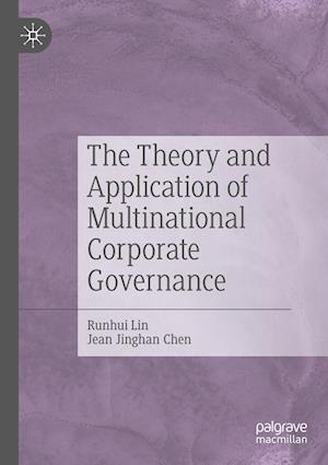 The Theory and Application of Multinational Corporate Governance