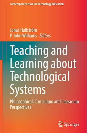 Teaching and Learning about Technological Systems