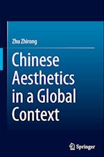 Chinese Aesthetics in a Global Context 