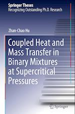 Coupled Heat and Mass Transfer in Binary Mixtures at Supercritical Pressures 