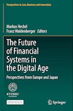 The Future of Financial Systems in the Digital Age
