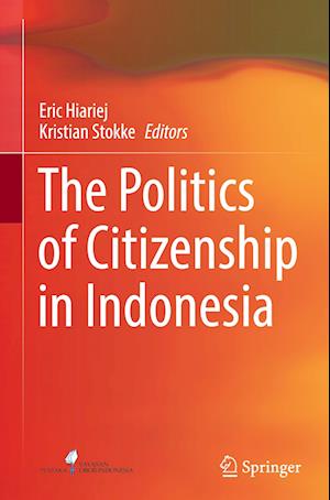 The Politics of Citizenship in Indonesia