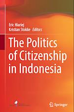 The Politics of Citizenship in Indonesia