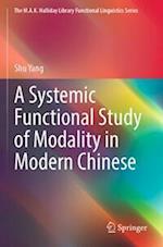 A Systemic Functional Study of Modality in Modern Chinese