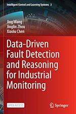 Data-Driven Fault Detection and Reasoning for Industrial Monitoring 