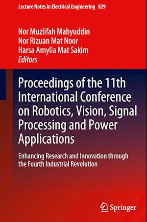 Proceedings of the 11th International Conference on Robotics, Vision, Signal Processing and Power Applications