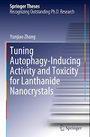 Tuning Autophagy-Inducing Activity and Toxicity for Lanthanide Nanocrystals