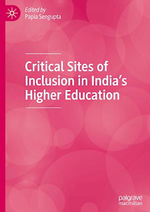 Critical Sites of Inclusion in India’s Higher Education