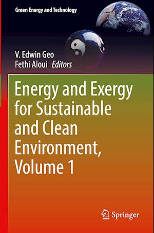 Energy and Exergy for Sustainable and Clean Environment, Volume 1