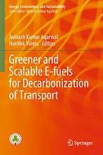 Greener and Scalable E-fuels for Decarbonization of Transport