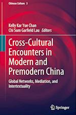 Cross-Cultural Encounters in Modern and Premodern China