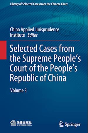 Selected Cases from the Supreme People’s Court of the People’s Republic of China