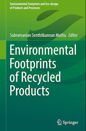 Environmental Footprints of Recycled Products