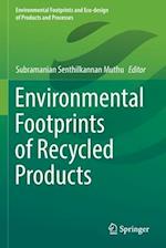 Environmental Footprints of Recycled Products