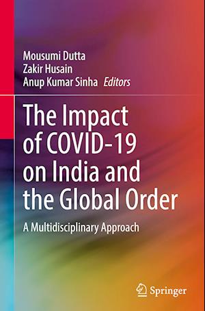 The Impact of COVID-19 on India and the Global Order