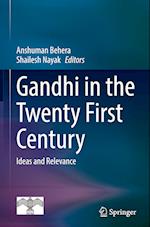 Gandhi in  the Twenty First Century