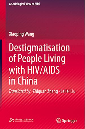 Destigmatisation of People Living with HIV/AIDS in China