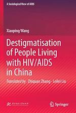 Destigmatisation of People Living with HIV/AIDS in China