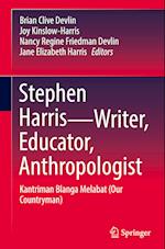 Stephen Harris—Writer, Educator, Anthropologist