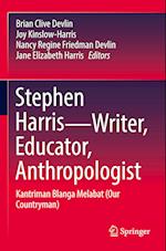 Stephen Harris—Writer, Educator, Anthropologist