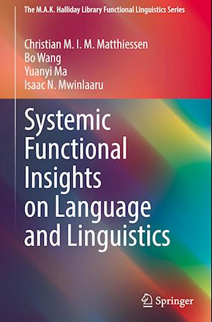 Systemic Functional Insights on Language and Linguistics