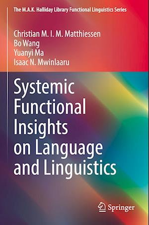 Systemic Functional Insights on Language and Linguistics