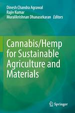 Cannabis/Hemp for Sustainable Agriculture and Materials