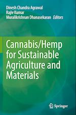 Cannabis/Hemp for Sustainable Agriculture and Materials