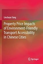 Property Price Impacts of Environment-Friendly Transport Accessibility in Chinese Cities