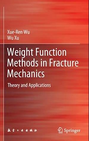 Weight Function Methods in Fracture Mechanics