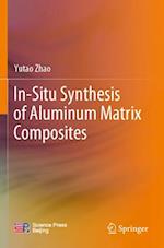 In-Situ Synthesis of Aluminum Matrix Composites