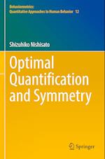 Optimal Quantification and Symmetry