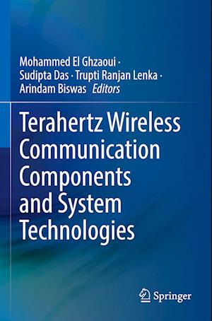 Terahertz Wireless Communication Components and System Technologies