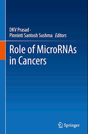 Role of MicroRNAs in Cancers