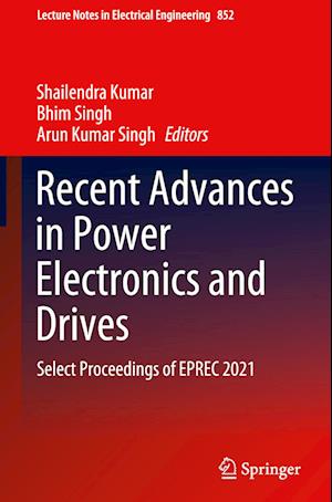 Recent Advances in Power Electronics and Drives