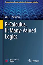 R-Calculus, II: Many-Valued Logics 
