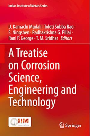 A Treatise on Corrosion Science, Engineering and Technology