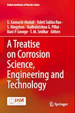 A Treatise on Corrosion Science, Engineering and Technology