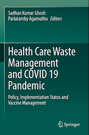 Health Care Waste Management and COVID 19 Pandemic