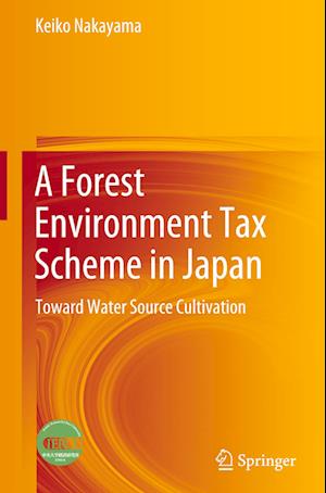 A Forest Environment Tax Scheme in Japan