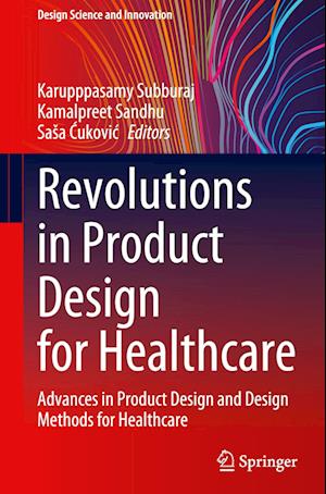 Revolutions in Product Design for Healthcare